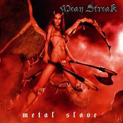 Mean Streak : Metal Slave
